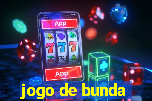 jogo de bunda